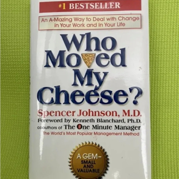 Who Moved My Cheese? : An a-Mazing Way to Deal with Change in Your Work…NWOT - Picture 2 of 6